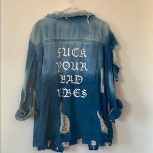 Fuck Your Bad Vibes distressed denim jacket